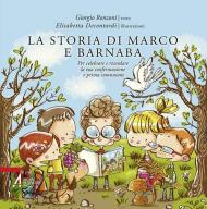 La storia di Marco e Barnaba. Per celebrare e ricordare la tua confermazione e prima comunione