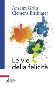 Le vie della felicità