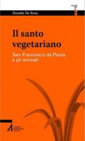Il santo vegetariano. San Francesco da Paola e gli animali