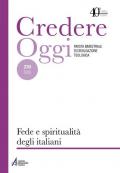 Credereoggi. Vol. 239: Fede e spiritualità degli italiani.