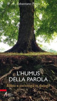 L'humus della Parola. Bibbia e sociologia in dialogo
