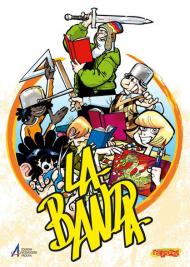 La banda. Ediz. illustrata. Vol. 2