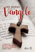 Un anno con il Vangelo. I Vangeli della liturgia di ogni giorno. Anno 2021