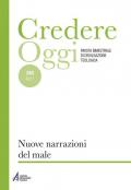 Credereoggi. Vol. 246: Nuove narrazioni del male.