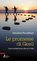 Promesse di Gesù. Come cambia la tua vita se ci credi (Le)