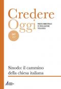 Credereoggi (2022). Ediz. plastificata. Vol. 247: Sinodo: il cammino della chiesa italiana.