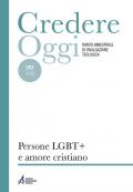 Credereoggi. Vol. 253/1: Persone lgbt+ e amore cristiano