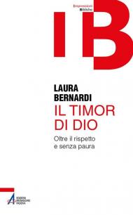 Il timor di Dio. Oltre il rispetto e senza paura