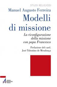 Modelli di missione. La riconfigurazione della missione con papa Francesco