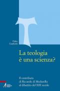 La teologia è una scienza? Il contributo di Riccardo di Mediavilla al dibattito del XIII secolo