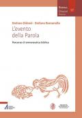 L'evento della Parola. Percorso di ermeneutica biblica