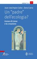 Un padre dell'ecologia? Ireneo di Lione e la creazione