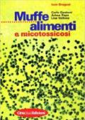 Muffe, alimenti e micotossicosi