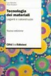 Tecnologia dei materiali. Leganti e calcestruzzo