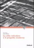 La città reticolare e il progetto moderno