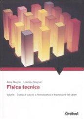 Fisica tecnica. 1.Esempi di calcolo di termodinamica e trasmissione del calore