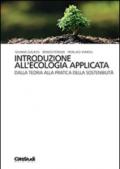 Introduzione all'ecologia applicata. Dalla teoria alla pratica della sostenibilità