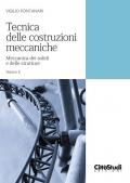 Tecnica delle costruzioni meccaniche. Vol. 2: Meccanica dei solidi e delle strutture