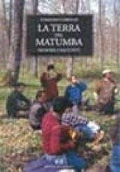 La terra del Matumba. Memorie e racconti