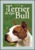 I Terrier di tipo Bull