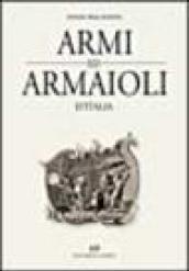 Armi e armaioli d'Italia. Rist. anast. (1940)