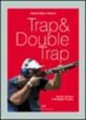 Trap & double trap. Teoria, tecnica e strategie di gara