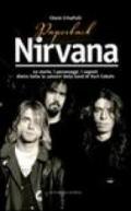Paperback Nirvana. Le storie, i personaggi, i segreti dietro tutte le canzoni dell band di Kurt Cobain