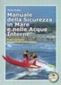 Manuale della sicurezza in mare e nelle acque interne. Corso completo di protezione e salvataggio