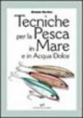 Tecniche per la pesca in mare e in acqua dolce