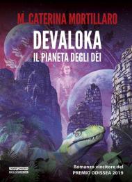 Devaloka. Il pianeta degli dèi