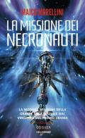 La missione dei necronauti. I necronauti. Vol. 2