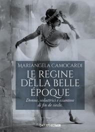 Le regine della Belle Époque