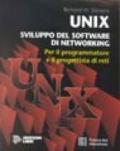Unix. Sviluppo del software di networking. Per il programmatore e il progettista di reti