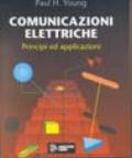Comunicazioni elettriche. Principi ed applicazioni