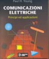 Comunicazioni elettriche. Principi ed applicazioni