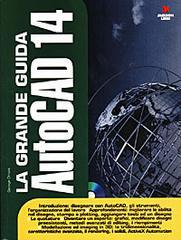 La grande guida Autocad 14. Con CD-ROM