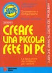 Creare una piccola rete di Pc