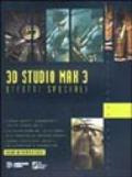 3D studio MAX 3. Effetti speciali