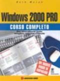 Windows 2000 Pro. Corso completo