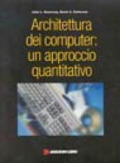 Architettura dei computer. Un approccio quantitativo