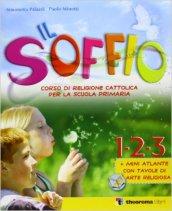 Il soffio. Religione cattolica. Per il 1° ciclo. Con espansione online