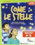 Come le stelle. Per il 2ª ciclo. Con espansione online