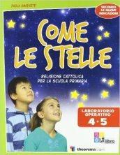 Come le stelle. Per il 2ª ciclo. Con espansione online