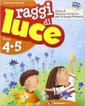 Raggi di luce. Con Inserto di arte. Per la 4ª e 5ª classe elementare. Con e-book. Con espansione online