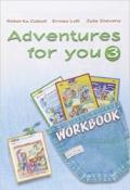 Adventures for you. Workbook. Per la Scuola elementare: 3