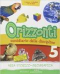 Colibrì. Orizzonti. Storia e geografia. Per la 5ª classe elementare. Con espansione online