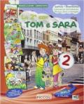 Tom e Sara. Per la 2ª classe elementare. Con e-book. Con espansione online