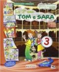 Tom e Sara. Per la 3ª classe elementare. Con e-book. Con espansione online