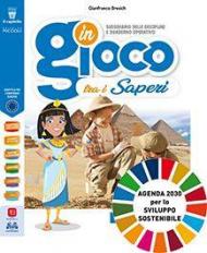 In gioco tra i saperi. Volume unico. Per la 4ª classe elementare. Con e-book. Con espansione online