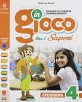 In gioco tra i saperi. Storia e geografia. Per la 4ª classe elementare. Con e-book. Con espansione online